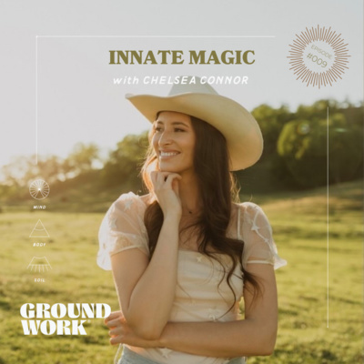 Innate Magic with Chelsea Connor